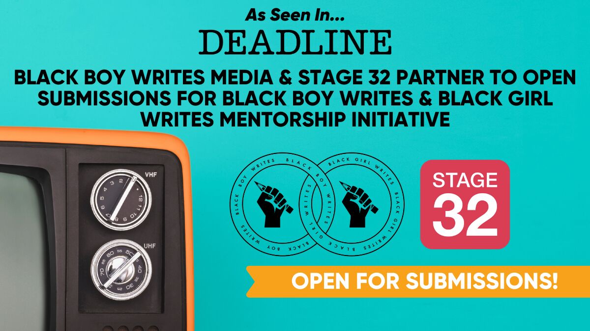 Black Boy Writes Media & Stage 32 Partner to Open Submissions for Black Boy Writes & Black Girl Writes Mentorship Initiative