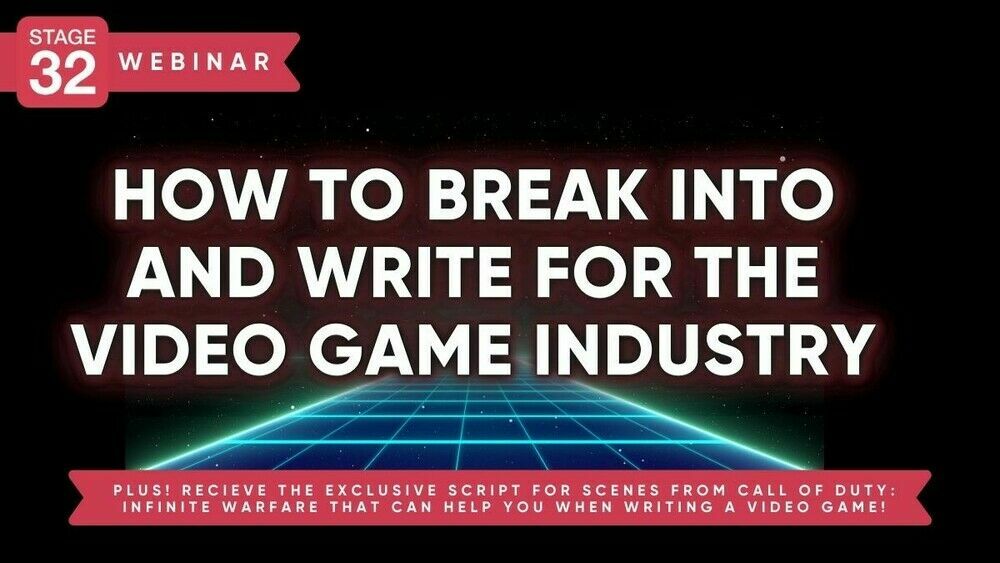 How To Break Into And Write For The Video Game Industry