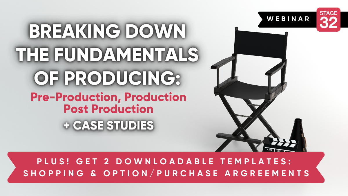 Breaking Down the Fundamentals of Producing: Development, Production & Post Production + Case Studies