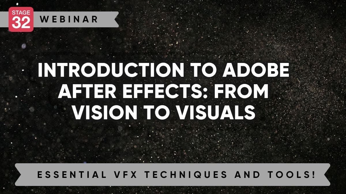 Introduction to Adobe After Effects: From Vision to Visuals