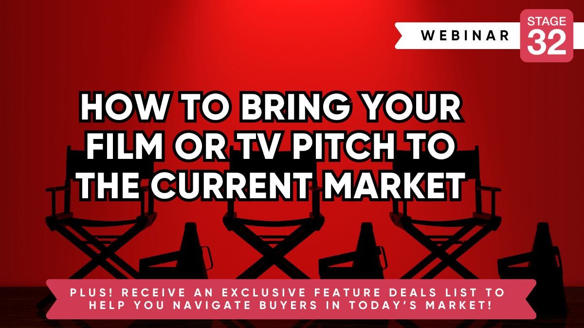 How To Bring Your Film Or TV Pitch To The Current Market