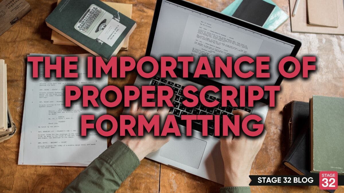 The Importance of Proper Script Formatting
