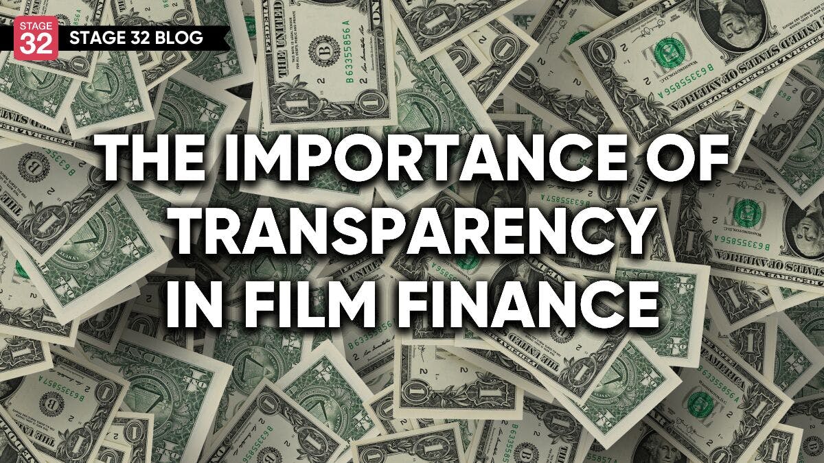 The Importance Of Transparency In Film Finance