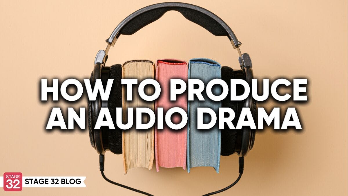 How To Produce An Audio Drama