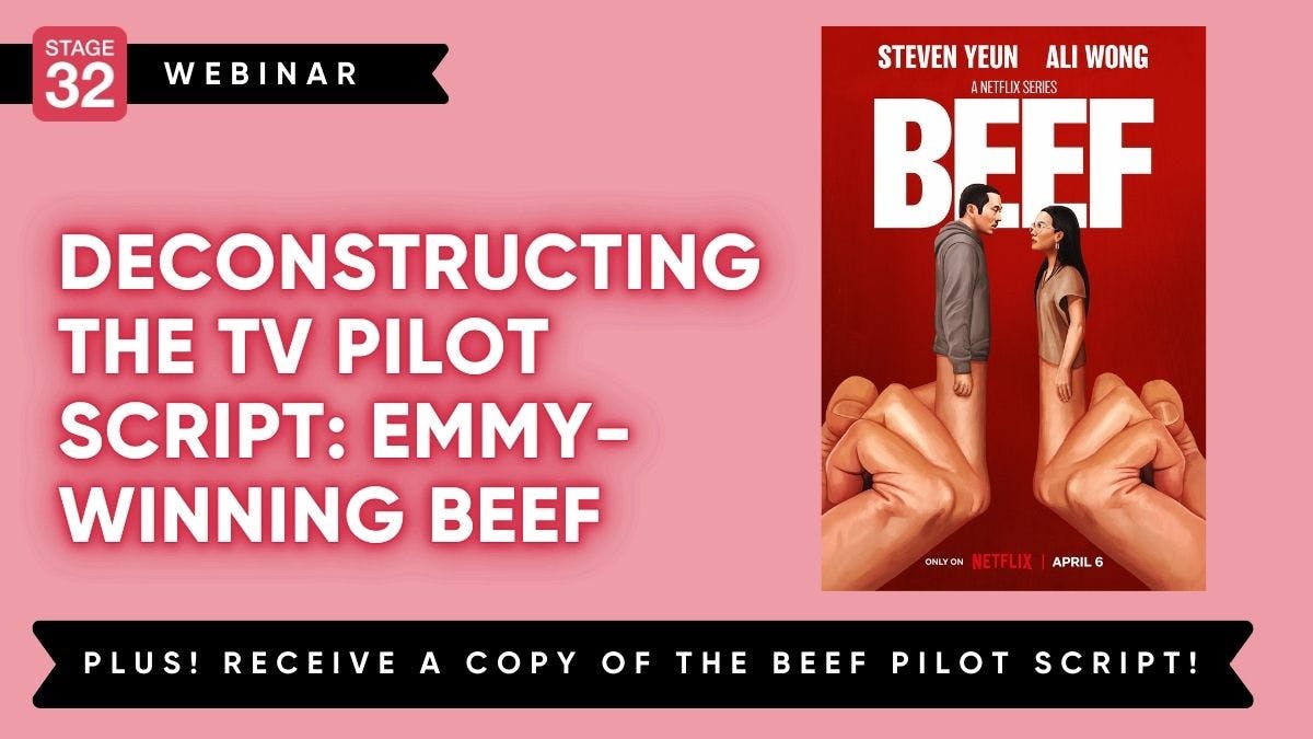 Deconstructing the TV Pilot Script: Emmy-Winning BEEF