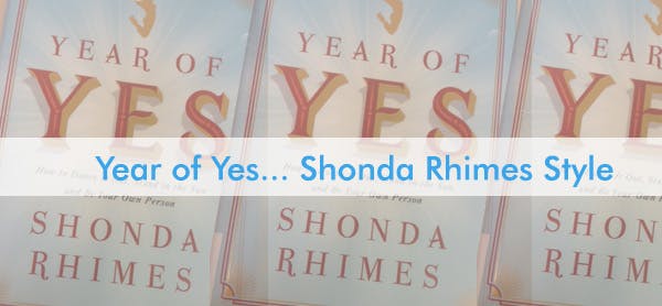 A Year of Yes Shonda Rhimes Style