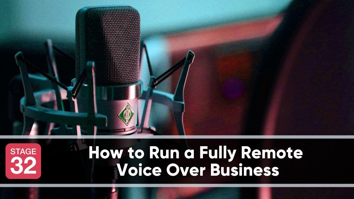 How to Run a Fully Remote  Voice Over Business