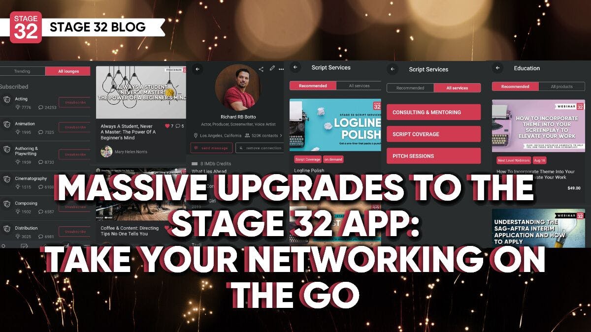 Massive Upgrades To The Stage 32 App – Take Your Networking On The Go
