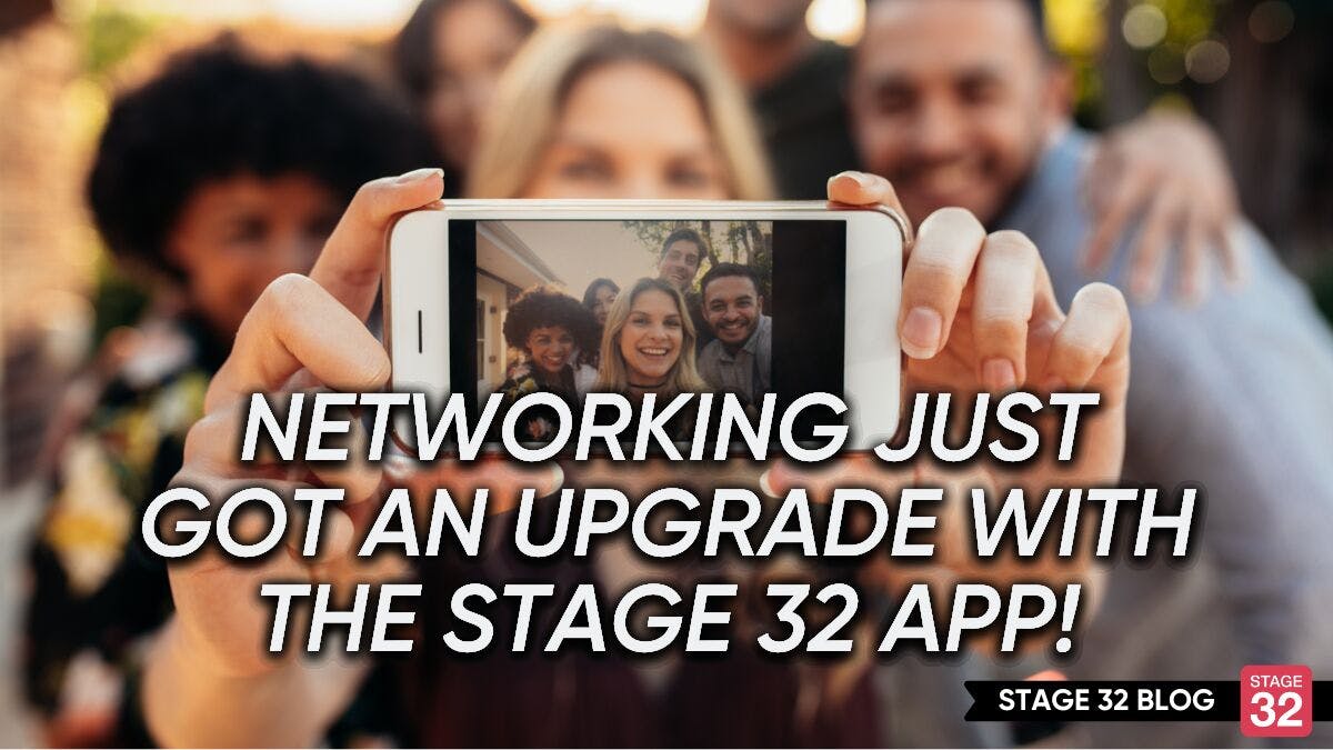 Networking Just Got An Upgrade With The Stage 32 App!