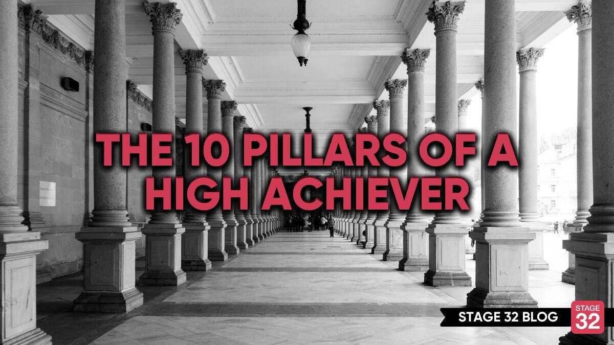 The 10 Pillars Of A High Achiever
