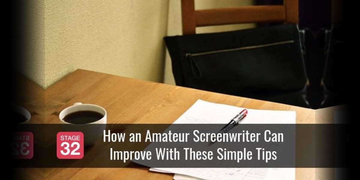How an Amateur Screenwriter Can Improve With These Simple Tips