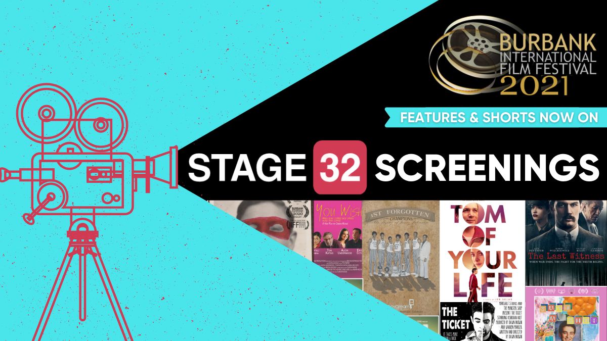 Now Showing: Burbank International Film Festival Features & Shorts on Stage 32 Screenings