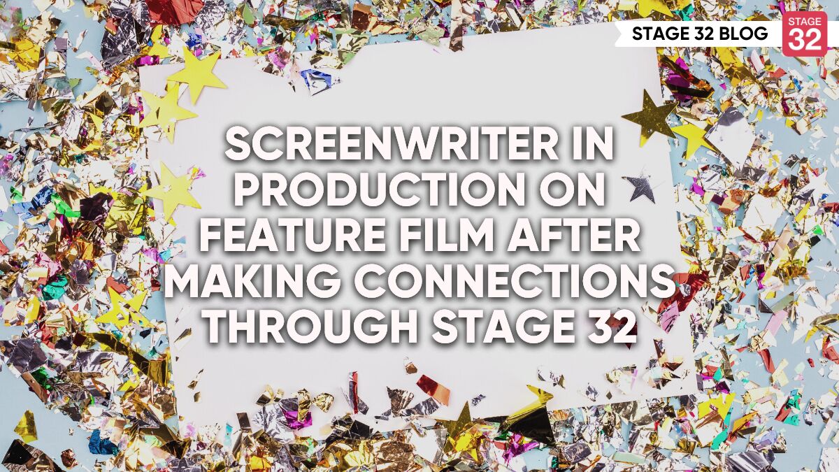 Screenwriter In Production On Feature Film After Making Connections