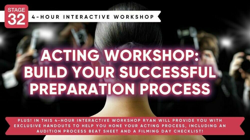 Acting Workshop: Build Your Successful Preparation Process