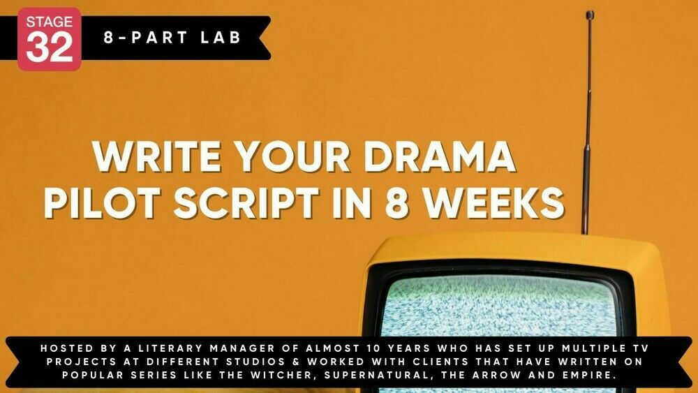 https://www.stage32.com/classes/Stage-32-Screenwriting-Lab-Write-Your-Drama-Pilot-Script-in-8-Weeks