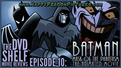 Episode 10: Batman - Mask of the Phantasm