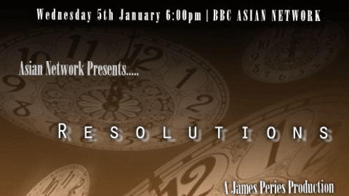 Resolutions (BBC Asian Network)