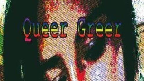 My first book, QUEER GREER.