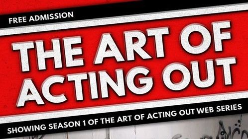 Premier Flyer for Art of Acting Out, February 23 2015, Denver Colorado