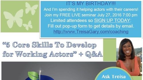 I'm #celebrating my #Birthday 7/27/16 7:00 pm and You're #invited! I'm #serving #answers about #acting and #inspiration for #Actors #artists. JOIN me and tell a #friend. Sign up TODAY using Url below. Limited attendees. Info will be emailed 5 days before event. Can't wait to talk to you!! Copy url eepurl.com/b7hKcf