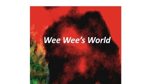 Wee Wee's World by Greg Groovie