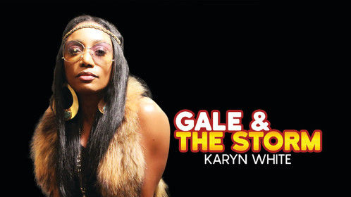 Karyn White - Gale &amp; The Storm  Bringing Back The Funk