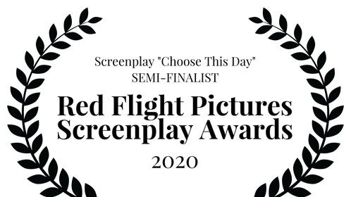 Red Flight Pictures Screenplay Awards-Semi Finalist-Top 250 Screenplays out of 3,500 submissions