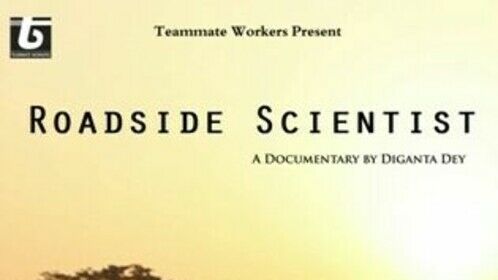 'Roadside Scientist' is an award winning short documentary, directed &amp; produced by me in 2018, Released in 2019. You can watch it here- https://youtu.be/9F-W8hlpBoM 