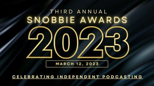 The Snobbie Awards has been celebrating Independent Podcasts for 3 years and in 2023 we have seen the largest amount of submissions than the previous two years combined.