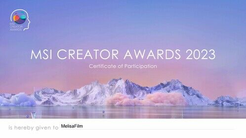 "MelisaFilm" Participation Certificate in MSI Creator Awards 2023 