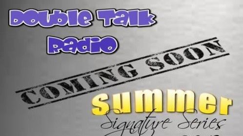 the signature series is coming to double talk radio