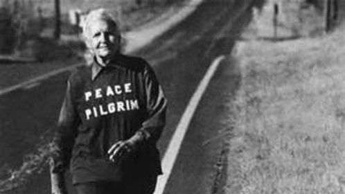 Peace Pilgrim - the subject of my one act play - who walked 7 times across the country -- 25,000 miles when she stopped counting -- advocating a peaceful solution to world conflict that begins with the individual.  Quite a woman!