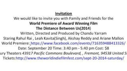 Invitation to the World Premiere of Award Winning Indie Film - The Distance Between Us(2014)