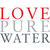 Love Pure Water