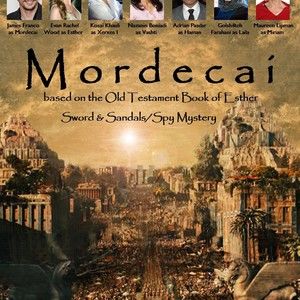 Mordecai: Based on the Biblical Book of Esther