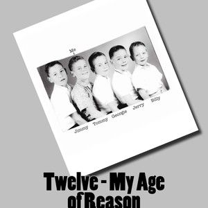  Twelve - My Age of Reason