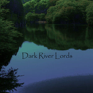 Dark River Lords