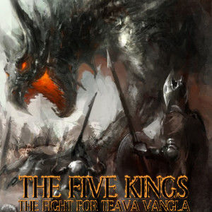 The Five Kings, the fight for Teava Vangla