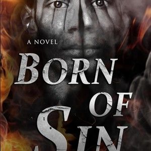 Born of Sin [a Novel]