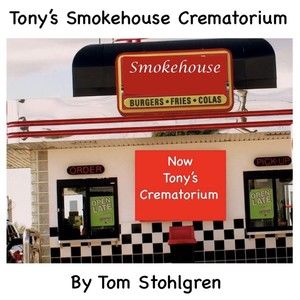 Tony’s Smokehouse Crematorium (Feature)