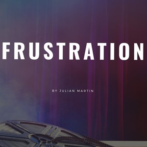 Frustration