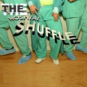 Hospital Shuffle