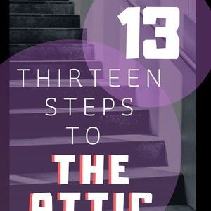 Thirteen Steps to the Attic