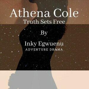 Athena Cole Series Pilot: Truth Sets Free 