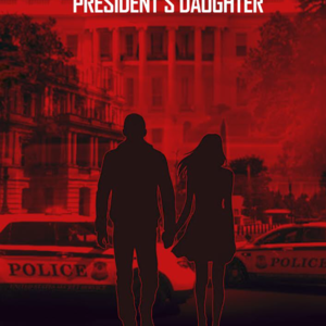 RESCUE THE PRESIDENT’S DAUGHTER