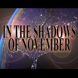 In the Shadows of November -S1 E5- The Rocket's Red Glare