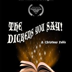 The Dickens You Say