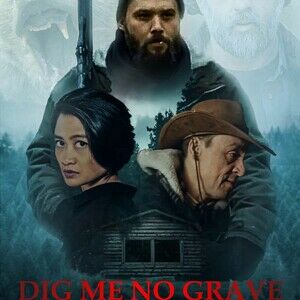 Dig Me No Grave (Production Complete)