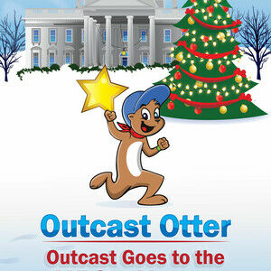 Outcast Goes to the White House - children's book 