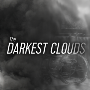 The Darkest Clouds